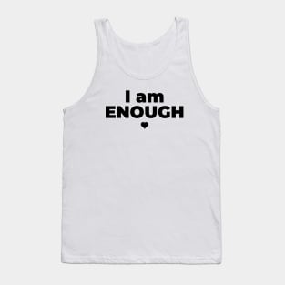 I Am Enough Tank Top